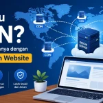 Apa Itu CDN dan Hubungannya dengan Kecepatan Website? Ilustrasi CDN (Content Delivery Network) yang mempercepat akses website melalui jaringan server global.