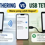 WiFi vs USB Tethering: Mana Lebih Baik? Perbandingan WiFi tethering dan USB tethering untuk berbagi internet